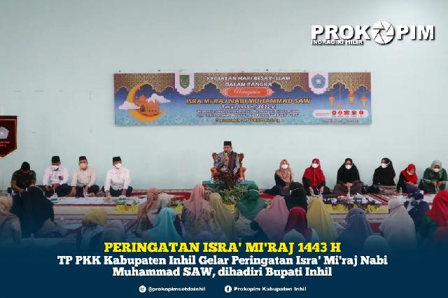 TP PKK Inhil Gelar Peringatan Isra' Mi'raj Nabi Muhammad SAW 1443 H